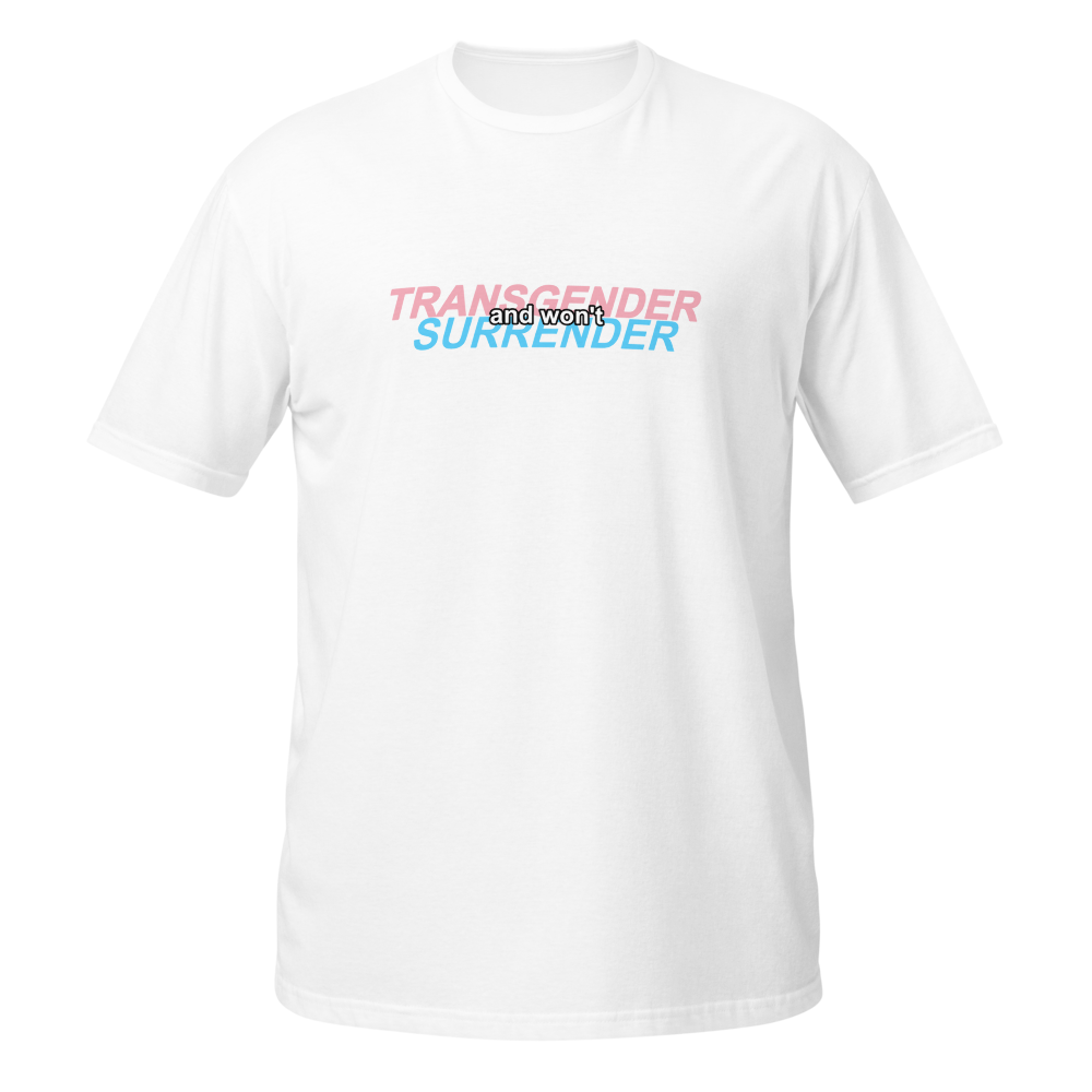 transgender and won't surrender