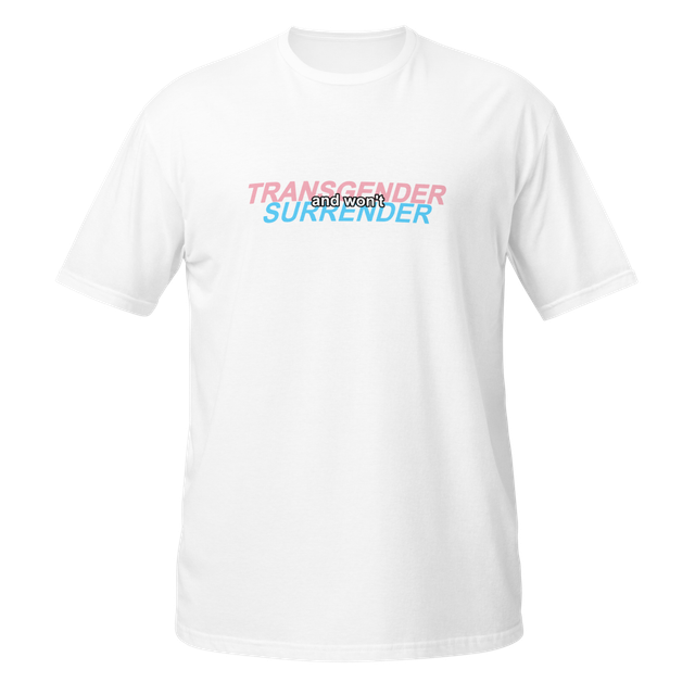transgender and won't surrender