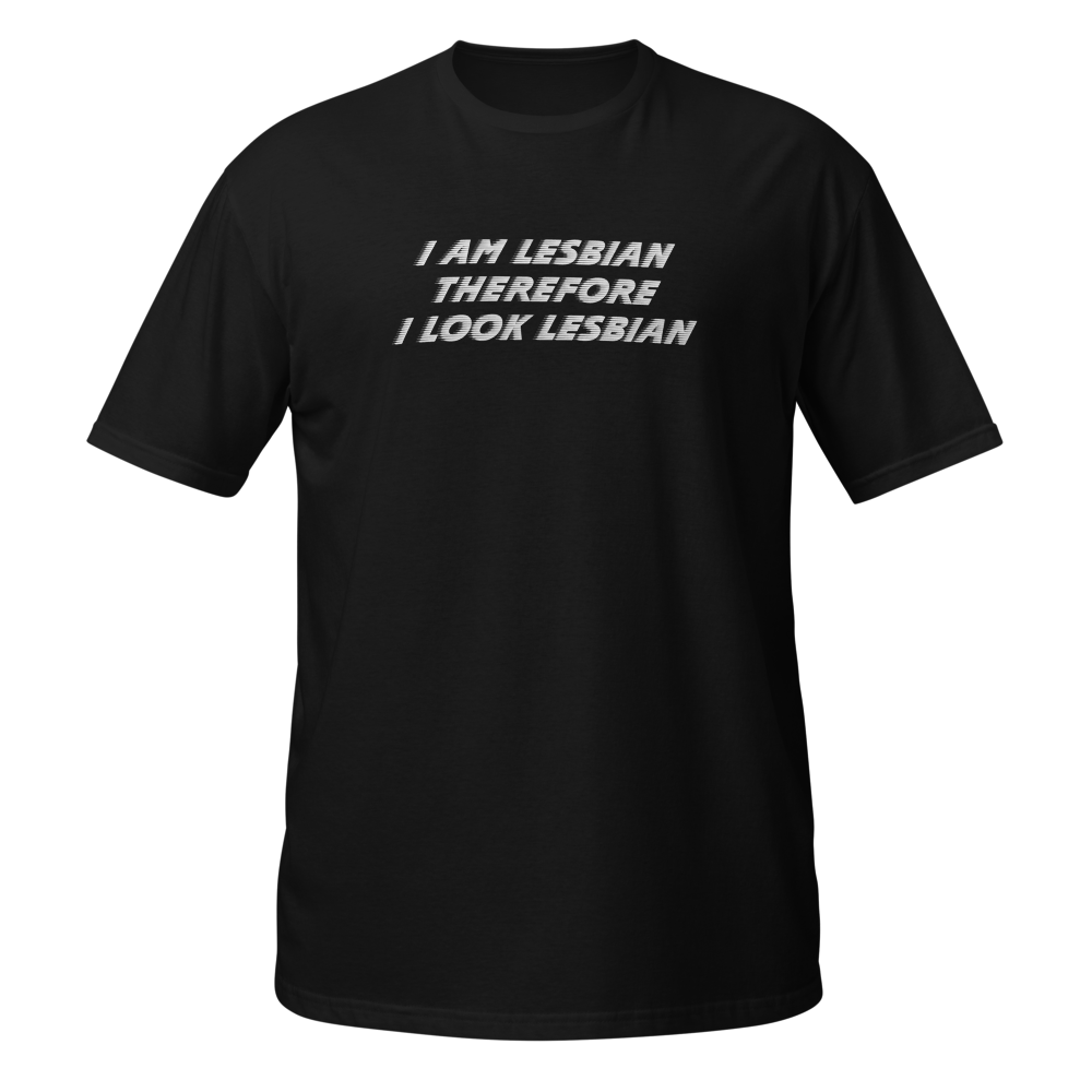 i am lesbian therefore i look lesbian