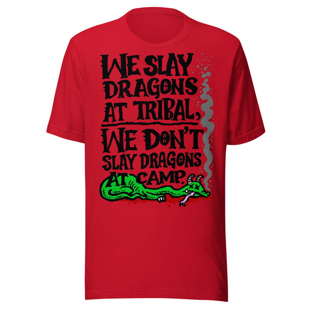 We Slay Dragons at Tribal