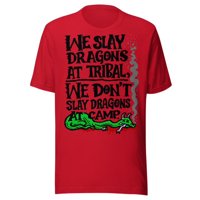 We Slay Dragons at Tribal