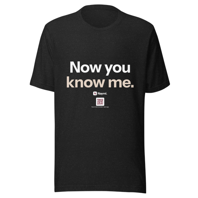 Naymi — Now You Know Me Tee