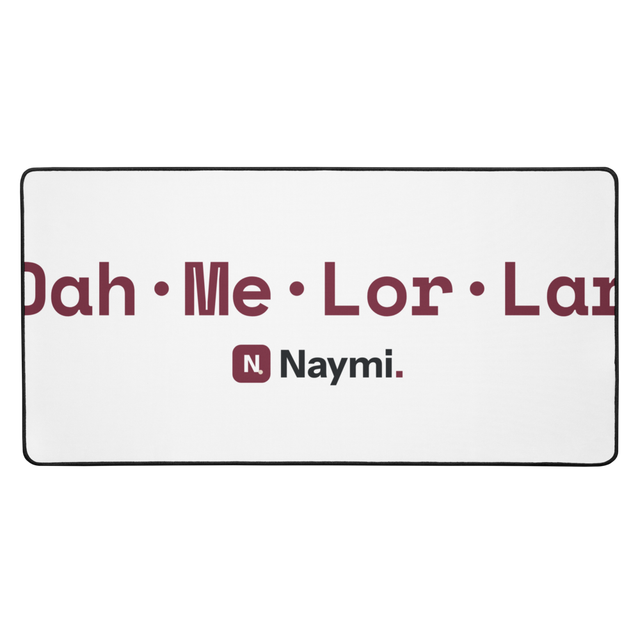 Naymi — Say My Name Desk Mat