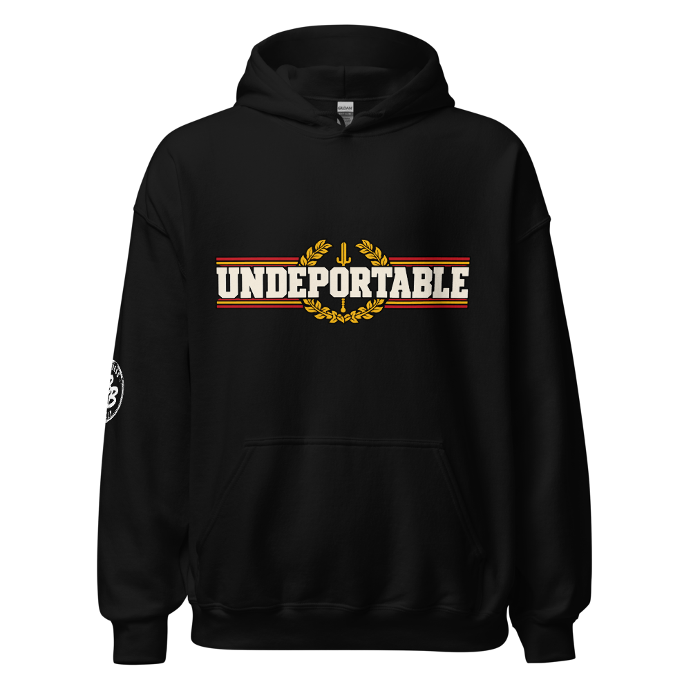 UNDEPORTABLE HOODIE