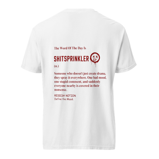 SHITSPRINKLER Definition heavyweight Tee