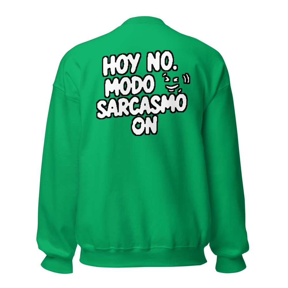Sudadera Hoy No Modo Sarcasmo