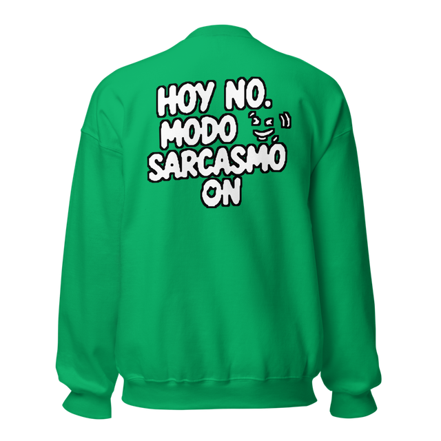 Sudadera Hoy No Modo Sarcasmo