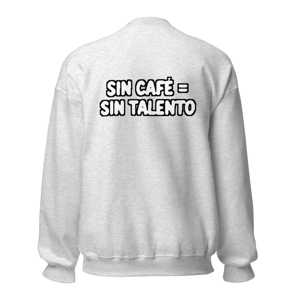 Sudadera Sin Café Sin Talento