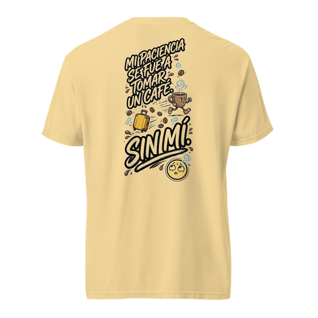 Camiseta Mi Paciencia Se Fue a Tomar un Café Sin M