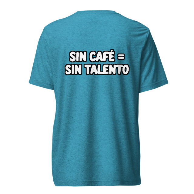 Camiseta Sin Café Sin Talento