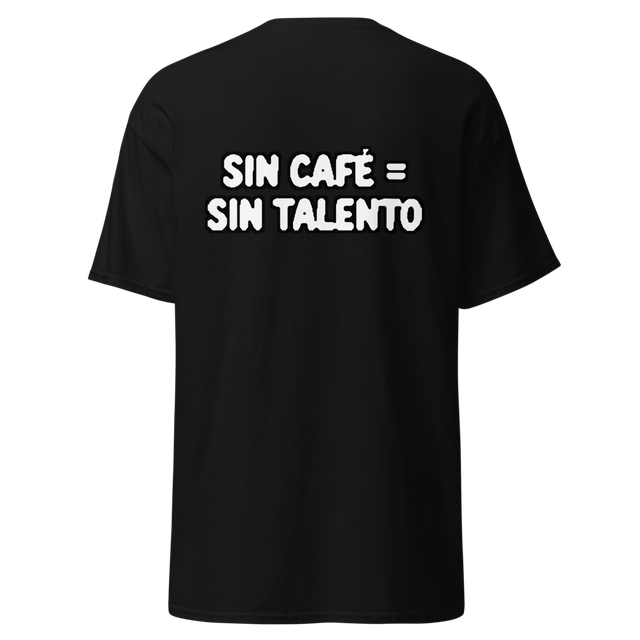 Camiseta Sin Café Sin Talento