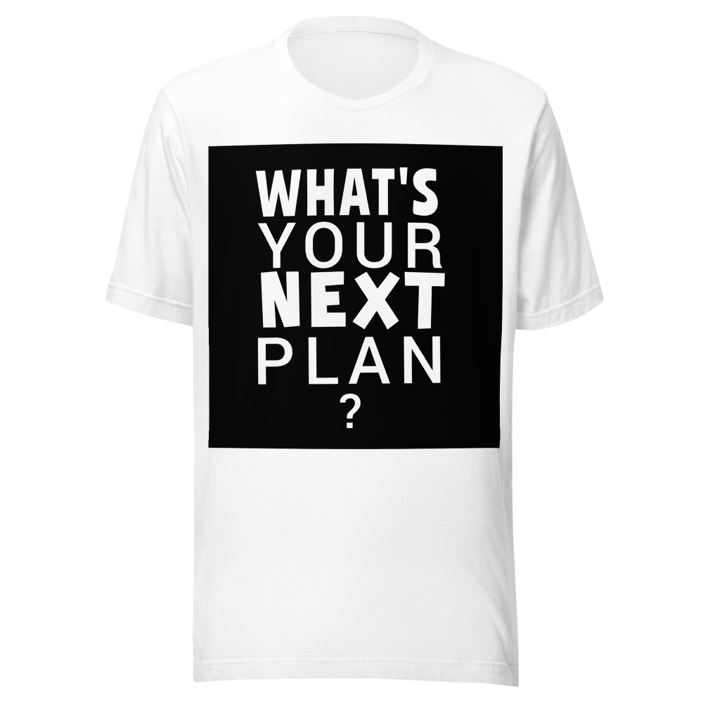 What's your next plan 