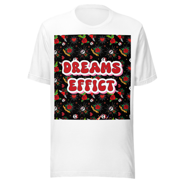 Dreams Effect - Colorful Motivational T-Shirt