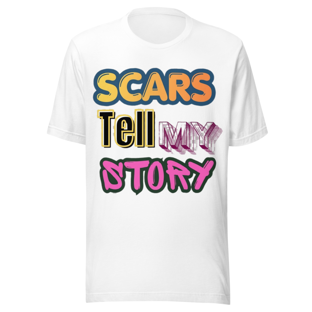 Scars Tell My Story Motivational Quote Shirt