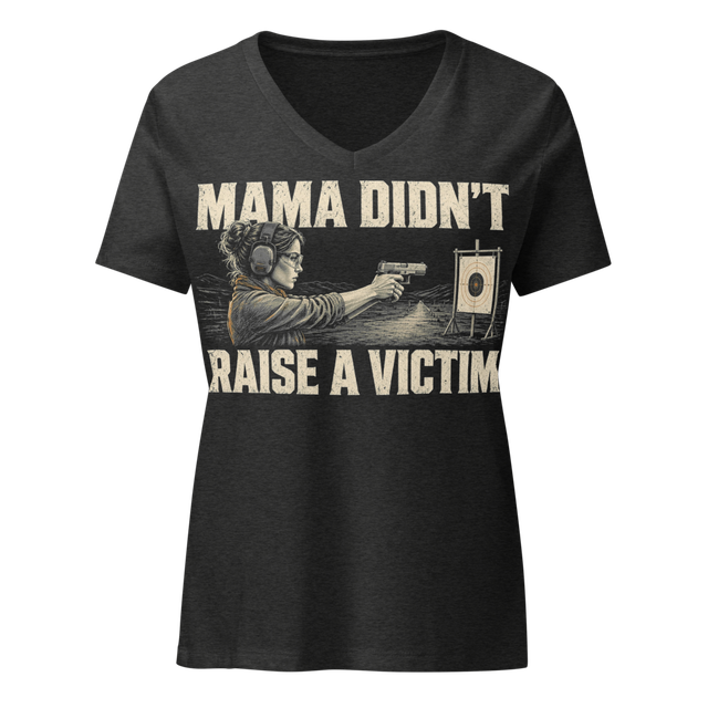 Mama Didn't Raise a Victim Women's Tee