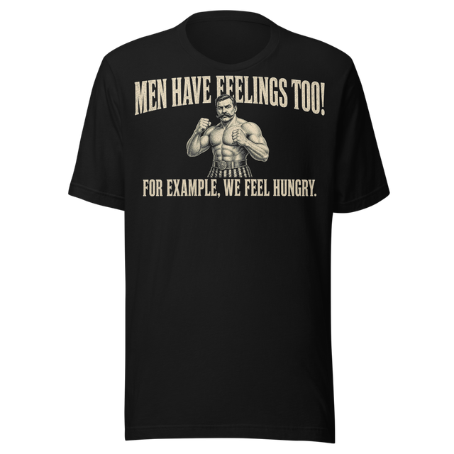 Men Have Feelings Too Tee (All Colors)