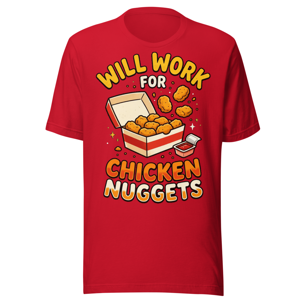 Will Work For Chicken Nuggets Tee (Bright)