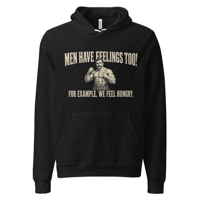 Men Have Feelings Too Hoodie