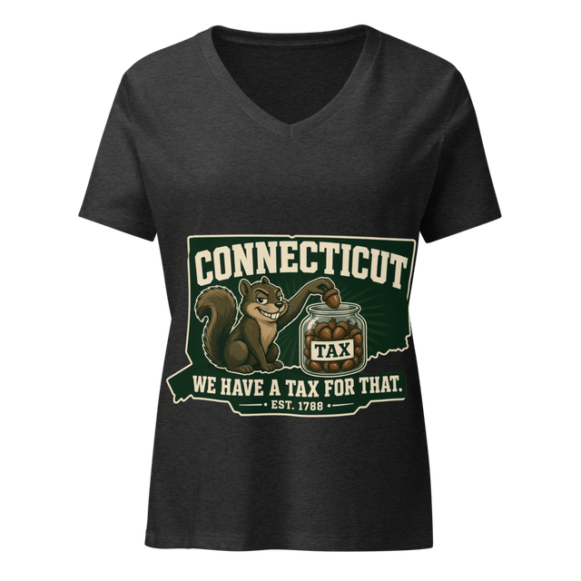 Connecticut We Have a Tax for That Women's Tee