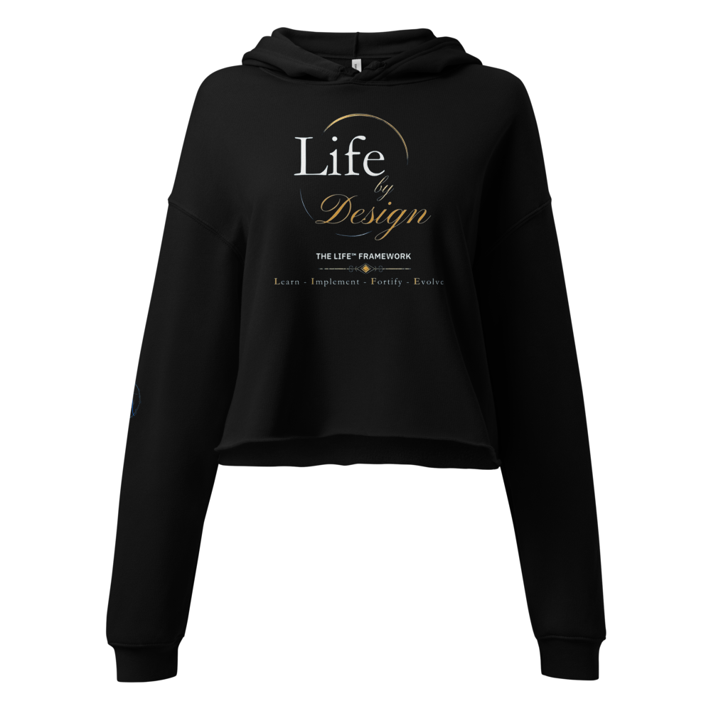 Life by Design Cropped Hoodie