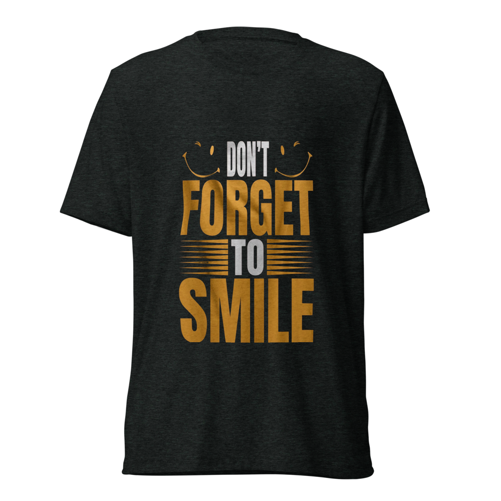 Don't Forget to Smile Motivational T-Shirt