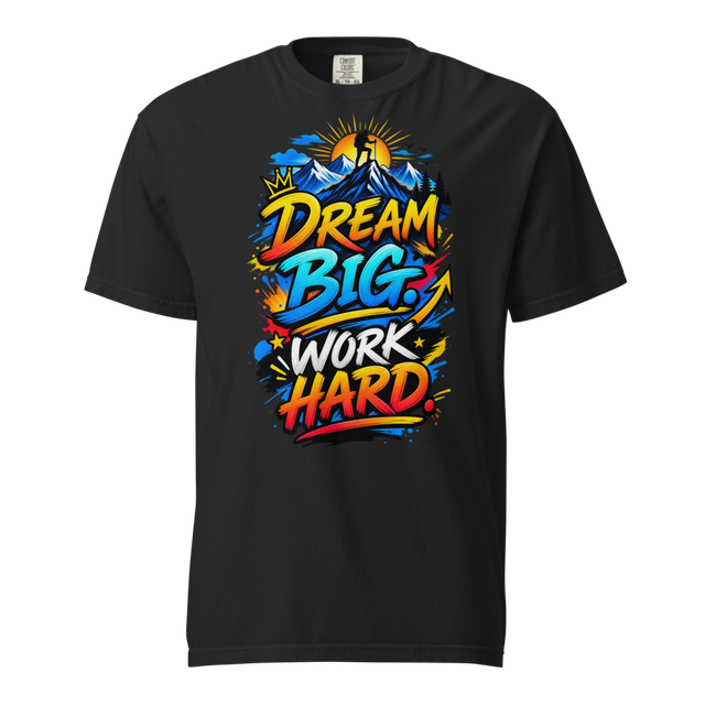Dream Big Work Hard β Bold Motivational Graphic T-