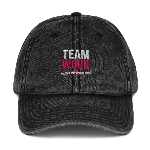 Teamwork Makes the Dream Work baseball cap