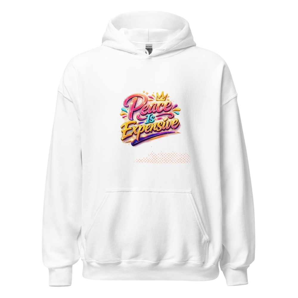 Peace Is Expensive – Christian Hoodie