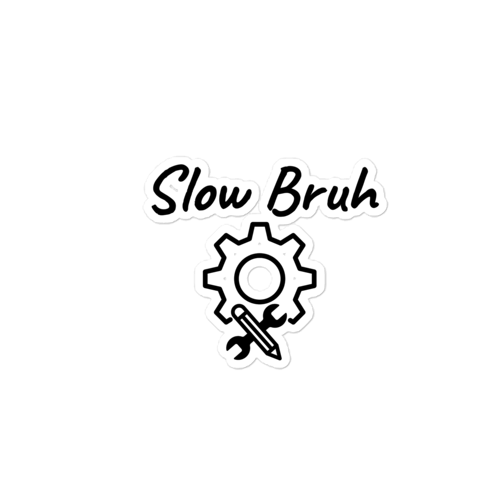 Slow Bruh JDM Aesthetic Sticker - Funny Car Cultur