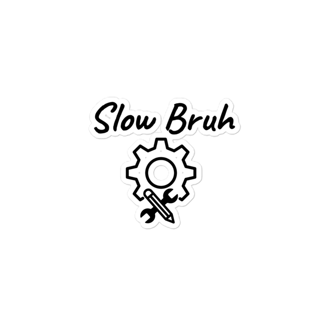 Slow Bruh JDM Aesthetic Sticker - Funny Car Cultur
