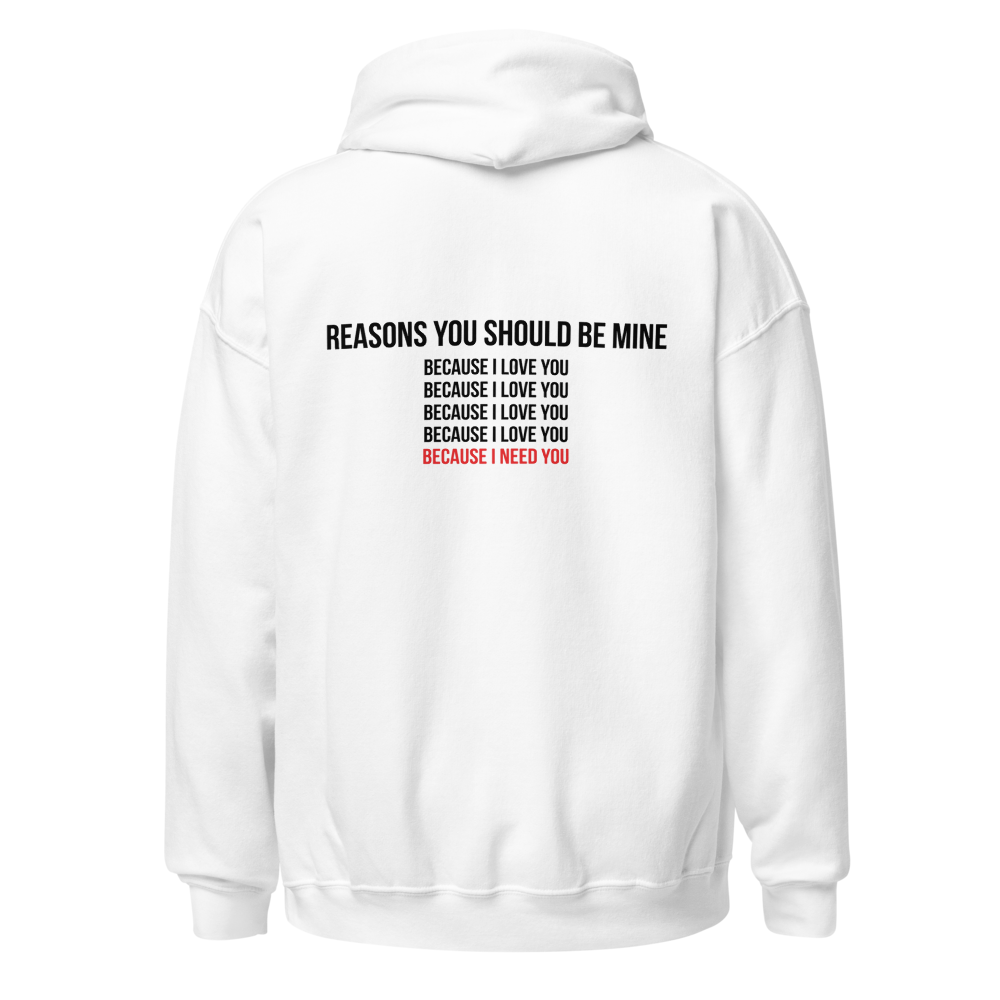 Reasons To Be Mine Statement Hoodie