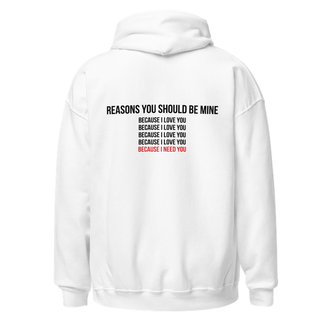 Reasons To Be Mine Statement Hoodie