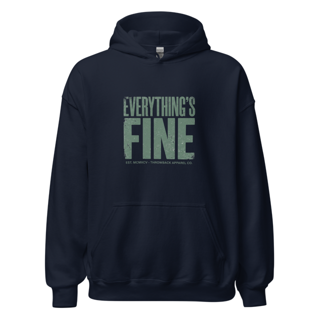 Everything's Fine Vintage-Style Hoodie