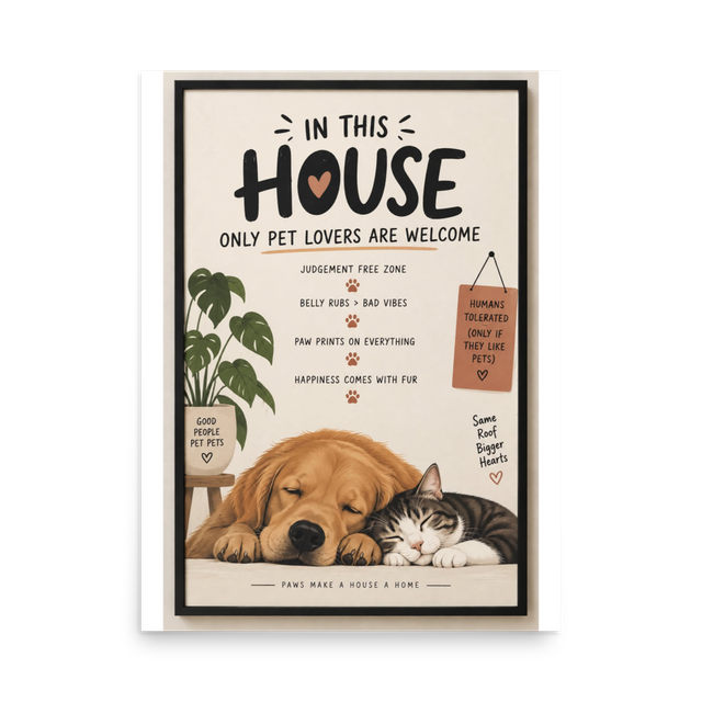 Only Pet Lovers Are Welcome | Funny Pet Lover Home