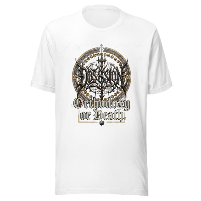 Orthodoxy Or Death Shirt