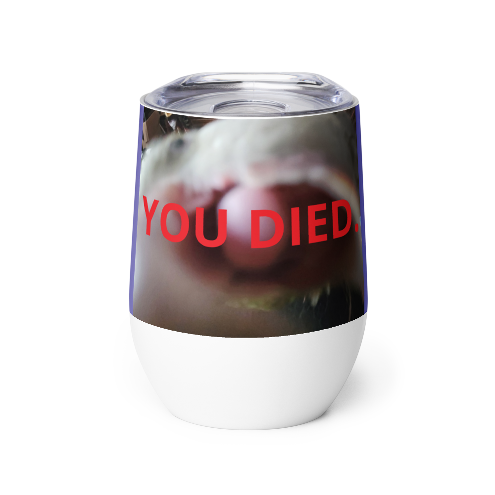Beebl Boose "YOU DIED." Tumbler #3
