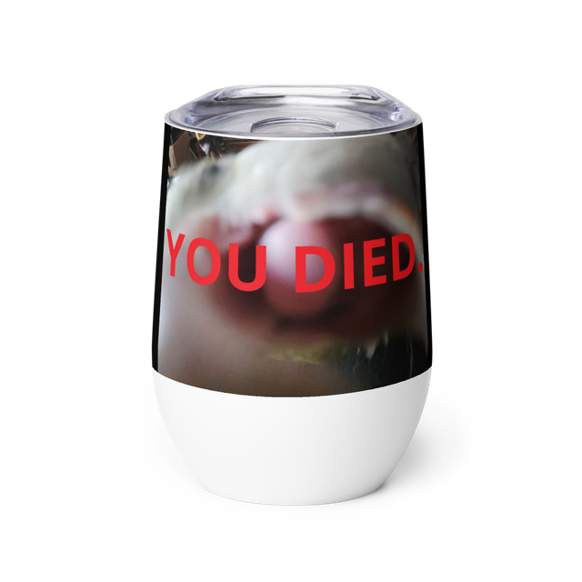 Beebl Boose "YOU DIED." Tumbler