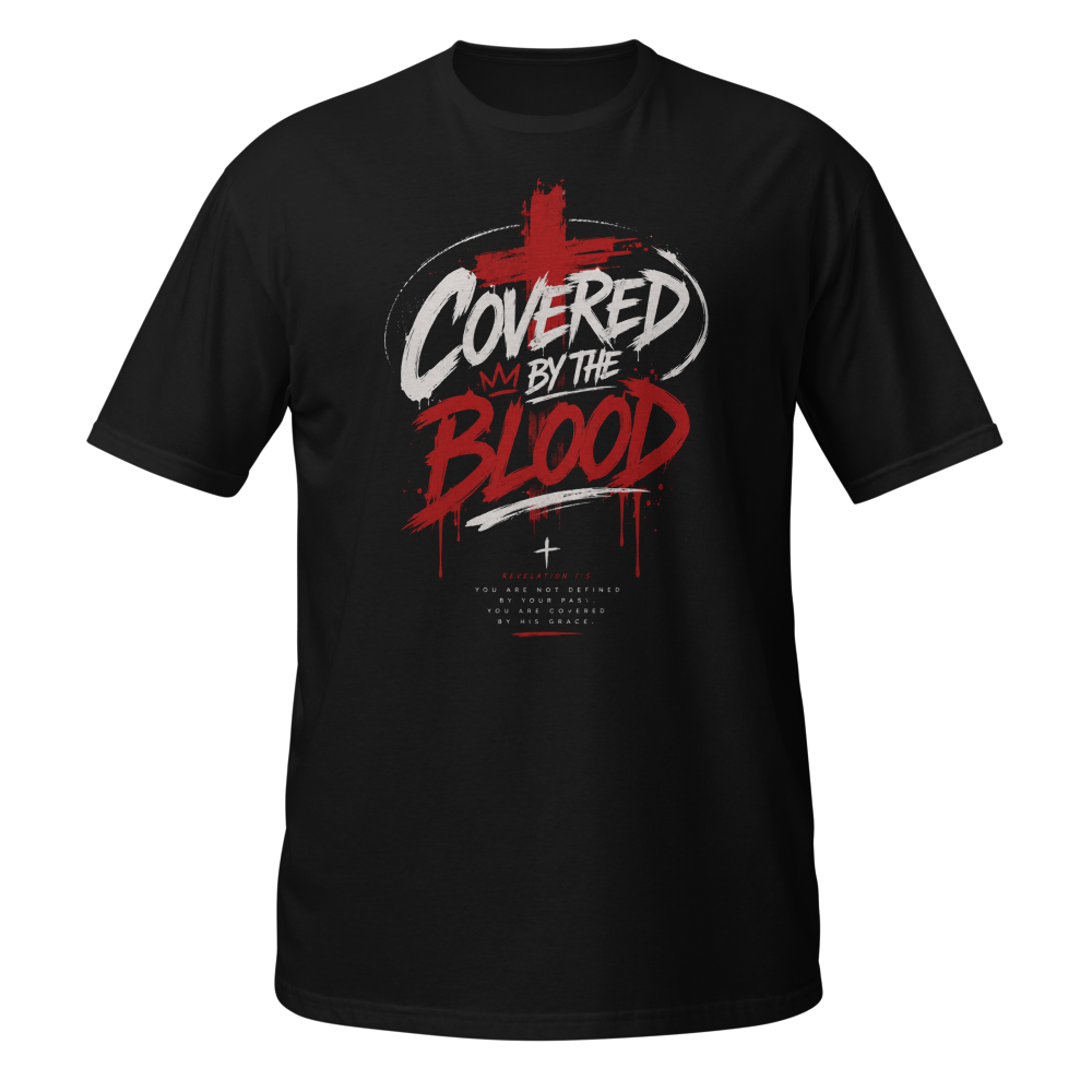 Covered by the Blood T-Shirt