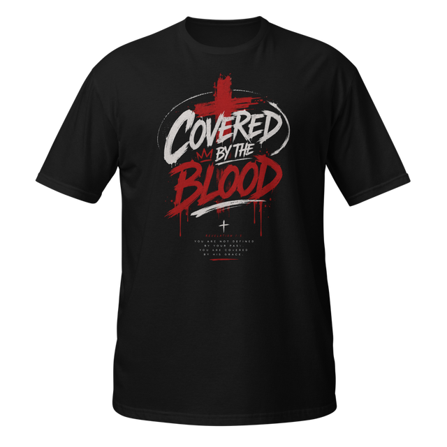 Covered by the Blood T-Shirt