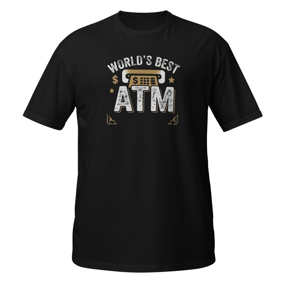 Worlds Best ATM Shirt