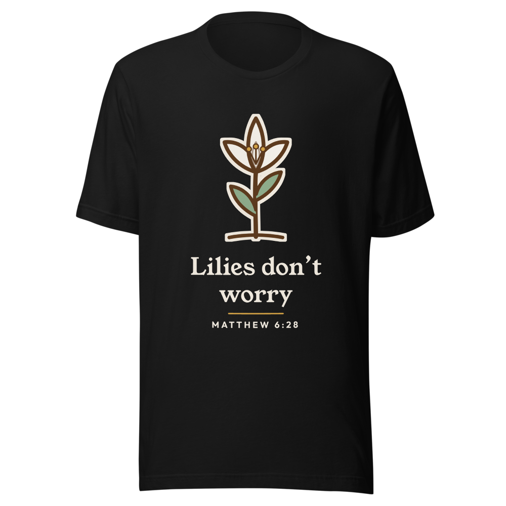 Lilies Don't Worry Tee (Black)