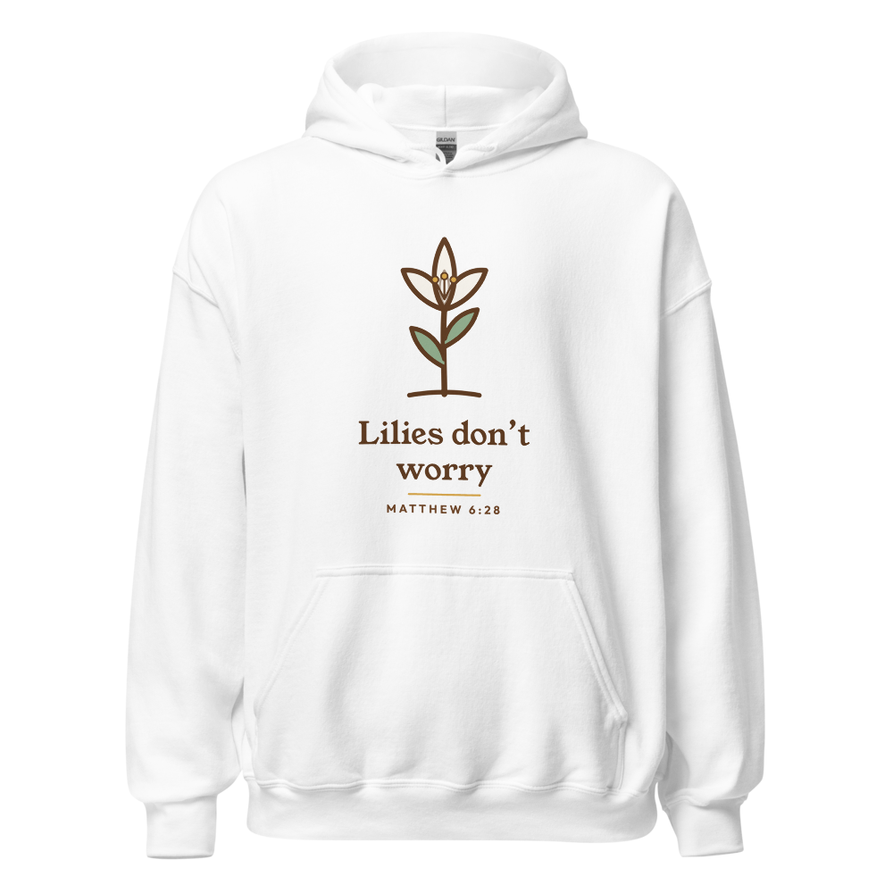 Lilies Don't Worry Hoodie (White)