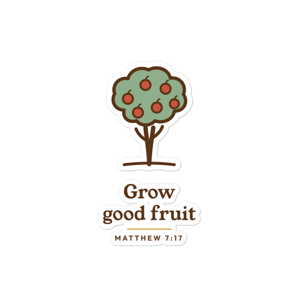 Grow Good Fruit Sticker