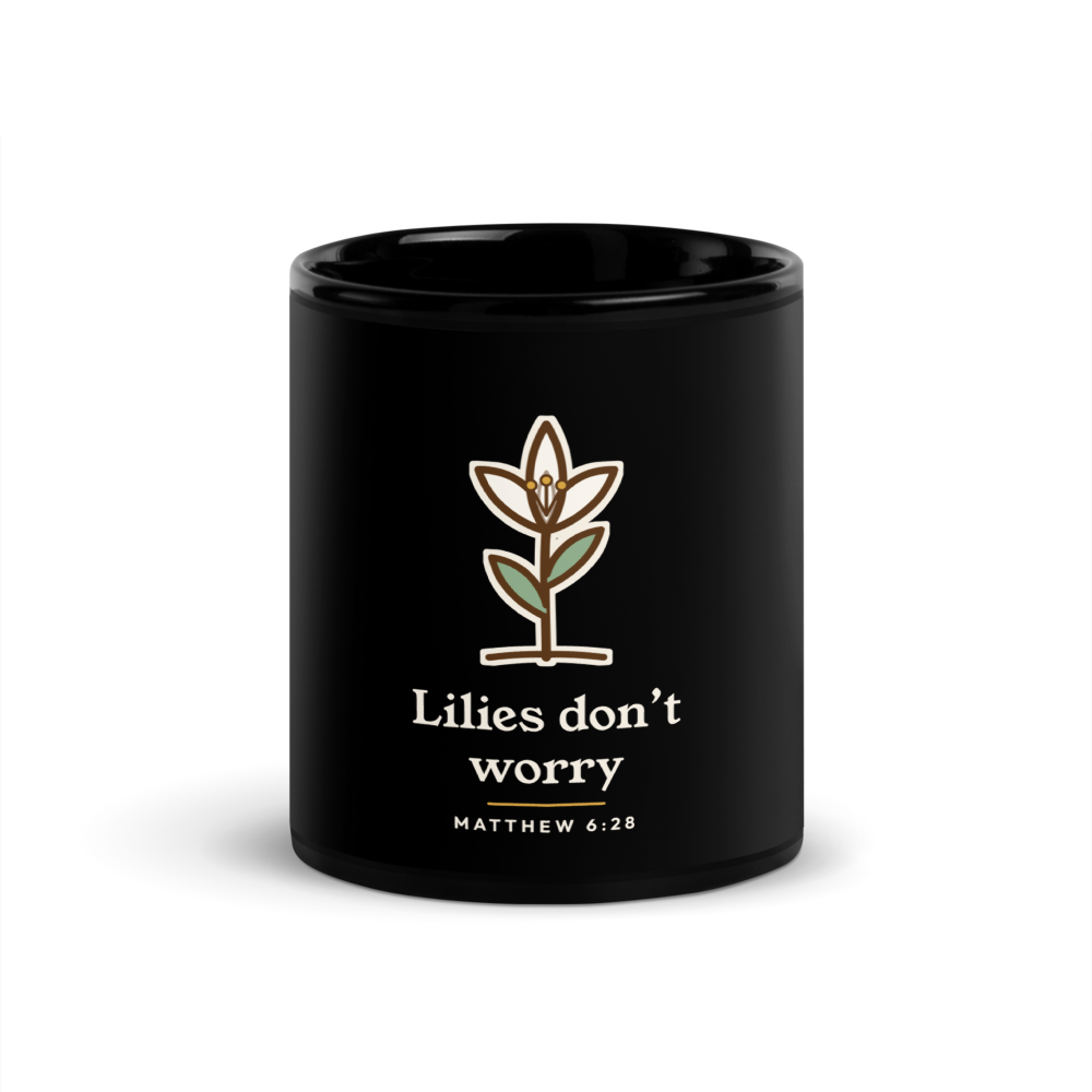 Lilies Don't Worry Mug (Black)