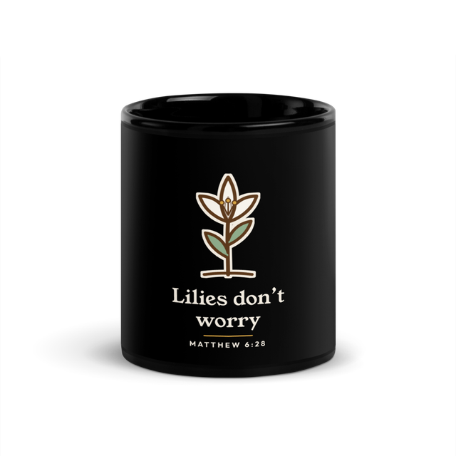 Lilies Don't Worry Mug (Black)