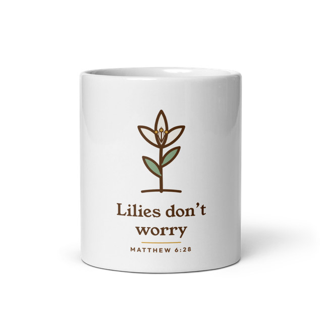 Lilies Don't Worry Mug (White)