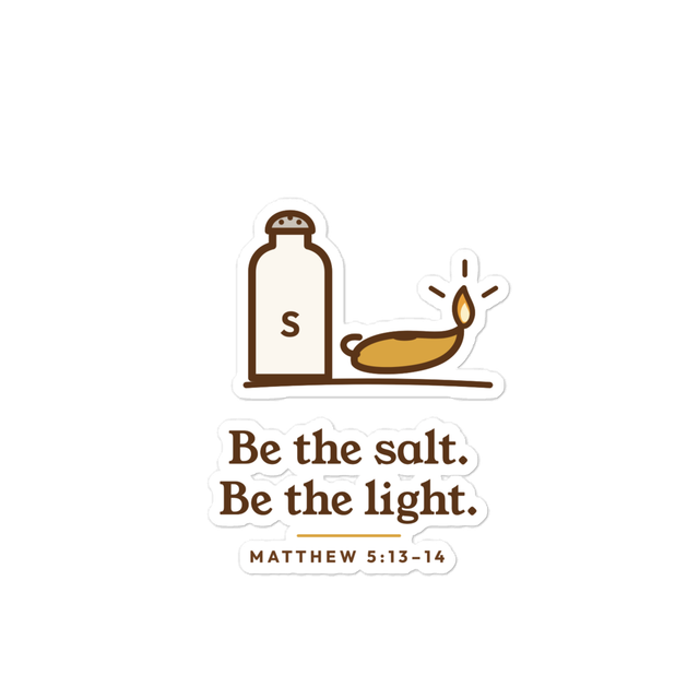Be the Salt Be the Light Sticker