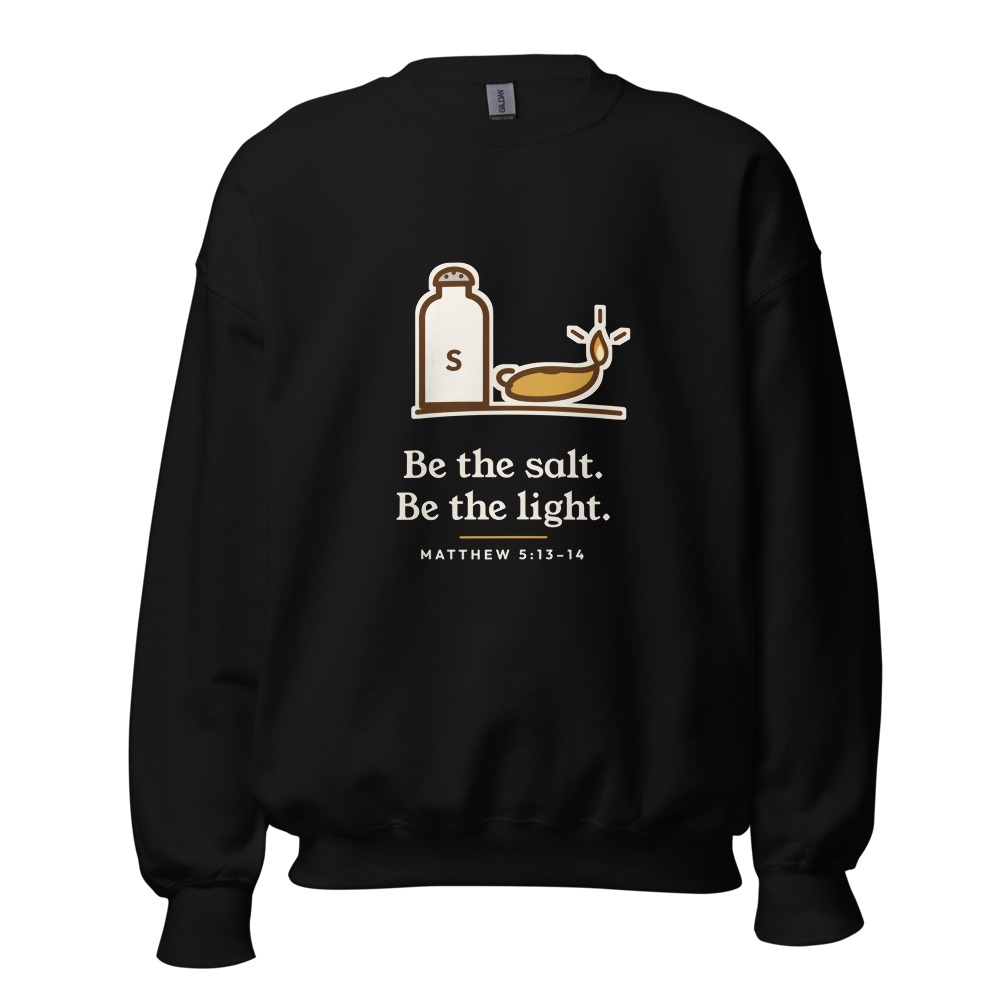 Be the Salt Be the Light Sweatshirt (Black)