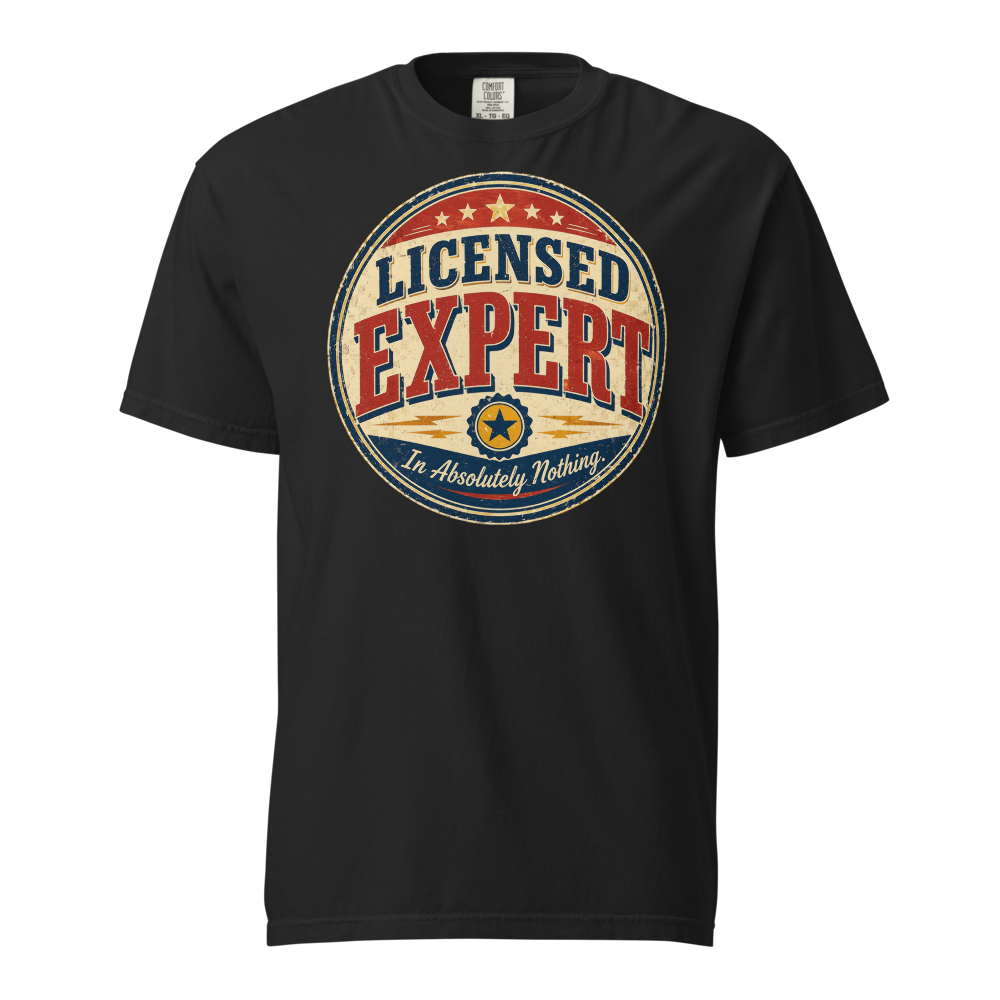 LICENSED EXPERT — IN ABSOLUTELY NOTHING