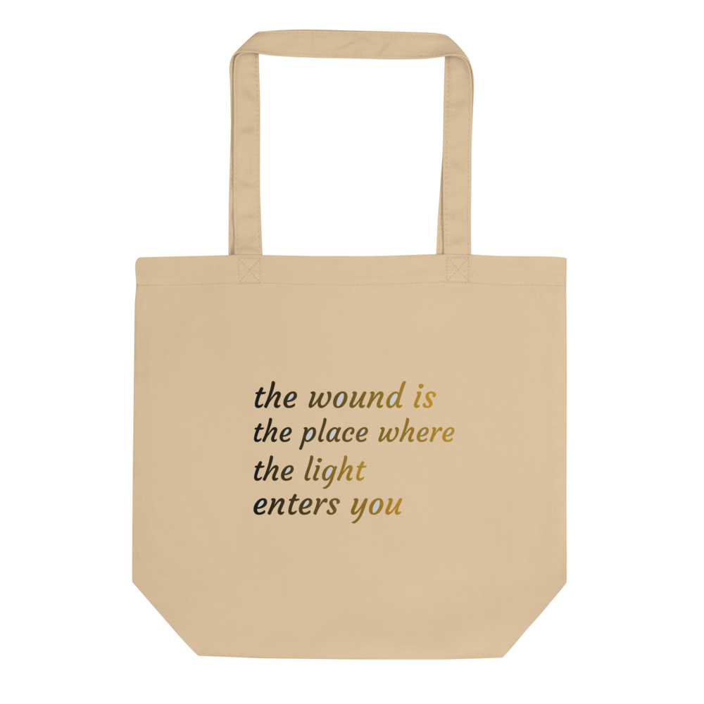 Rumi The Wound Is The Place Light enters Bag